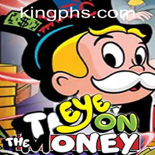 EyeOnTheMoney: A Strategic Game Journey with King PH