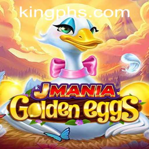 JManiaGoldenEggs: The Ultimate Game Experience with King PH