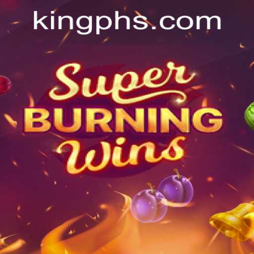 Discover the Thrills of SuperBurningWins