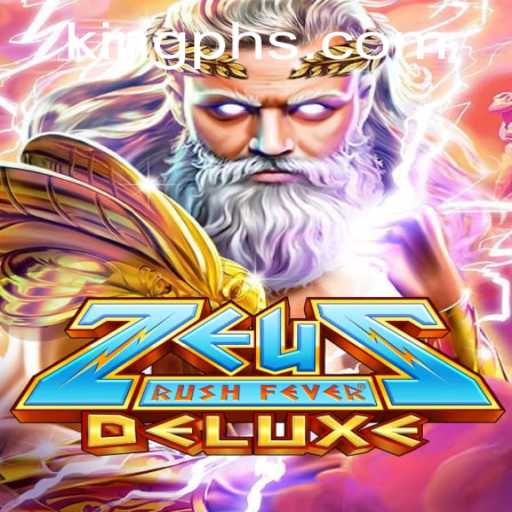 ZeusRushFeverDeluxe: Conquer the Thunderous Adventure with King PH